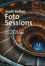 Scott Kelbys Foto-Sessions [vom Making-of zum perfekten Bild]