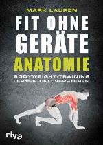 Fit ohne Geräte : Anatomie : Bodyweight-Training lernen und verstehen