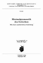 Minimalgrammatik des Gotischen : mit einer ausführlichen Einleitung
