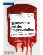 Willkommen auf der Intensivstation was Sie nie erleben möchten