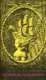 Die Mode des 18. [achtzehnten] Jahrhunderts Nach zeitgeschichtl. Vorlagen.