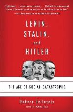 Lenin, Stalin, and Hitler: The Age of Social Catastrophe