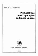 Probabilities and topologies on linear spaces