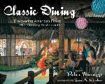 Classic Dining: Discovering America's Finest Mid-Century Restaurants