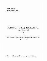 Process modelling, identification, and control