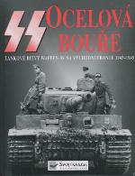 SS: ocelová bouře : tankové bitvy Waffen-SS na východní frontě 1943-1945