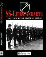 SS - Leibstandarte : historie první z divizí SS 1933-1945