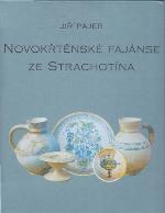 Novokřtěnské fajánse ze Strachotína