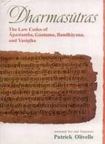 Dharmasutras : the law codes of Apastamba, Gautama, Baudhayana, and Vaisistha