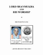 Lord Shanmukha and His Worship