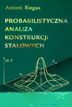 Probabilistyczna analiza konstrukcji stalowych