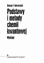 Podstawy i metody chemii kwantowej : wykłady