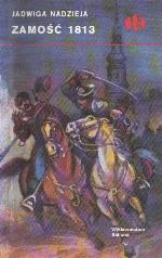 Zamość 1813 (Historyczne Bitwy, #56)