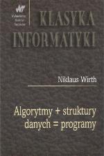 Algorytmy + struktury danych = programy