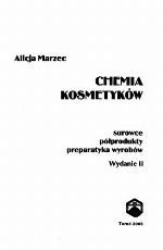 Chemia kosmetyków : surowce, półprodukty, preparatyka wyrobów
