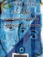 El pacto autobiográfico y otros estudios