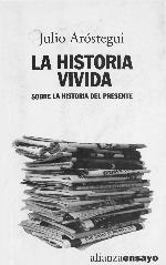 La historia vivida. Sobre la historia del presente