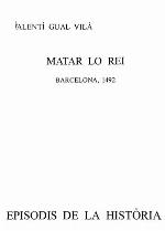 Matar lo rei : Barcelona, 1492