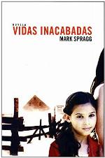 Vidas inacabadas / Unfinished Lives