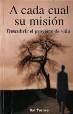 A cada cual su misión. Descubrir el proyecto de vida
