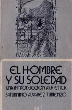 El hombre y su soledad : una introducción a la ética