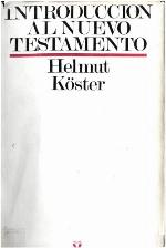 Introducción al Nuevo Testamento : historia, cultura y religión de la época helenística e historia y literatura del cristianismo primitivo