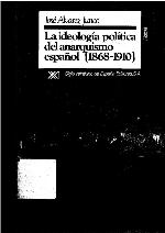 La ideología política del anarquismo español (1868-191O)