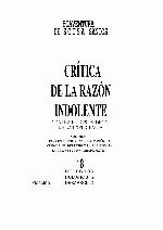 Crítica de la razón indolente. Contra el desperdicio de la experiencia