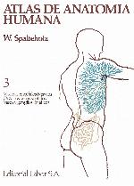 Atlas De Anatomia Humana Volume 3 (Visceras, Encefalos, Nervios, Organos De Los Sentidos, Vasos Y Ganglios Linfaticos)