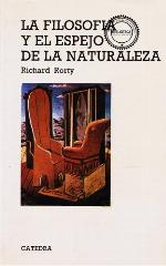 La Filosofia Y El Espejo De La Naturaleza/Philosophy and the Mirror of Nature (Teorema Serie Mayor)