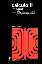 Cálculo II, integral : teoría ; 560 problemas resueltos, 485 ejercicios propuestos