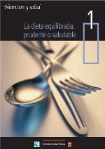 La dieta equilibrada, prudente o saludable