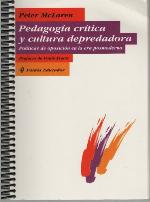 Pedagogia critica y cultura depredadora / Critical Pedagogy and Predatory Culture