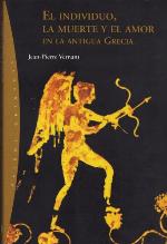 El Individuo, LA Muerte Y El Amor En LA Antigua Grecia / The Individual, Death and Love in Ancient Greece (Origenes / Origins)