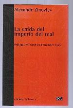 La caida del imperio del mal : ensayo sobre la tragedia de Rusia