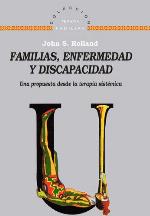 Familias, enfermedad y discapacidad. Una propuesta desde la terapia sistemica