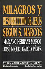 Milagros y resurrección de Jesús según S. Marcos