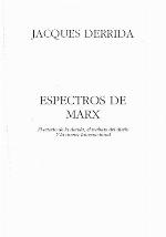 Espectros de Marx : el Estado de la deuda, el trabajo del duelo y la nueva Internacional