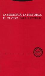 La memoria, la historia, el olvido