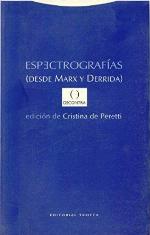 Espectrografías : desde Marx y Derrida