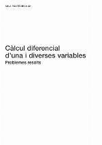 Càlcul diferencial d'una i diverses variables : problemes resolts
