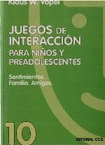Juegos de interacción para niños y preadolescentes. Sentimientos. Familia. Amigos