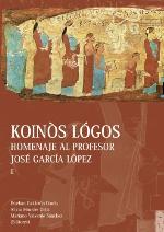Koinòs Lógos : homenaje al profesor José García López