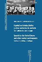 Español en Estados Unidos y otros contextos de contacto. Sociolingüística, ideología y pedagogía. Spanish in the United States and other contact ... ideology and pedagogy.