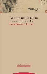La ruta del silencio : viaje por los libros del Tao