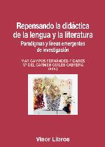Repensando la didáctica de la lengua y la literatura : paradigmas y líneas emergentes de investigación
