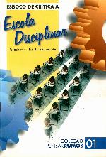 Esboço de crítica à escola disciplinar