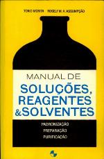 Manual de solucoes, reagentes e solventes padronizacao, preparacao, purificacao.