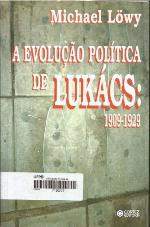 A Evolução Política de Lukacs : 1909-1929