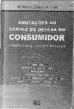 Anotações ao Código de defesa do consumidor : conceitos e noções básicas